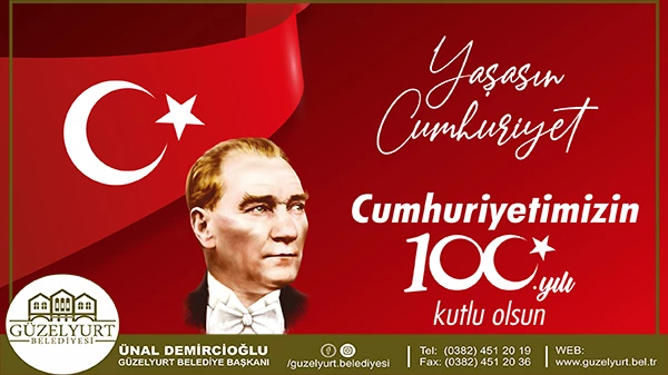 CUMHURİYETİMİZİN 100. YILI KUTLU OLSUN